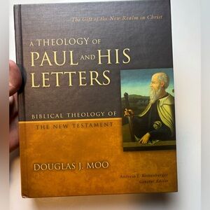 A Theology‎ of Paul and His Letters The Gift of the New Realm in Christ